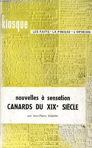 Bild des Verkufers fr NOUVELLES A SENSATION, CANARDS DU XIXe SIECLE zum Verkauf von Le-Livre