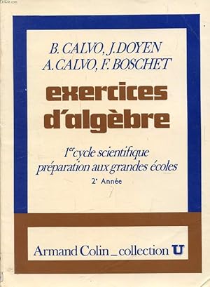 Imagen del vendedor de EXERCICES D'ALGEBRE, 1er CYCLE, 2e ANNEE & SPECIALES MM' a la venta por Le-Livre