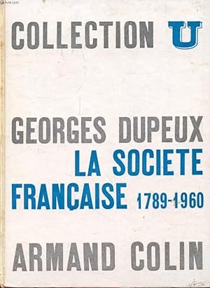 Bild des Verkufers fr LA SOCIETE FRANCAISE, 1789-1960 zum Verkauf von Le-Livre