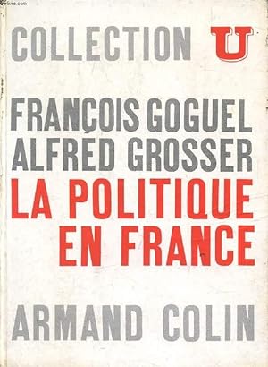 Bild des Verkufers fr LA POLITIQUE EN FRANCE zum Verkauf von Le-Livre