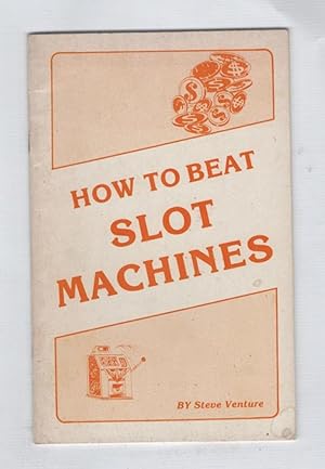 How to Beat Slot Machines