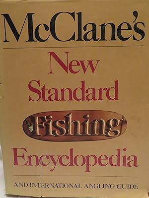 Seller image for McClane's New Standard Fishing Encyclopedia and International Angling Guide, Enlarged and Revised Edition for sale by Book Catch & Release