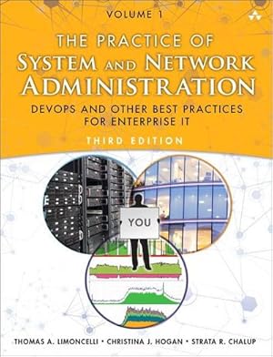 Bild des Verkufers fr The Practice of System and Network Administration Volume 1 : DevOps and other Best Practices for Enterprise IT zum Verkauf von AHA-BUCH GmbH