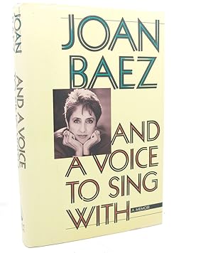 Imagen del vendedor de AND A VOICE TO SING WITH : A Memoir a la venta por Rare Book Cellar