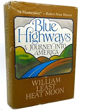 Seller image for BLUE HIGHWAYS : A Journey Into America for sale by Rare Book Cellar