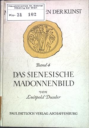 Seller image for Das sienesische Madonnenbild; Maria in Werken der Kunst, Band 4; for sale by books4less (Versandantiquariat Petra Gros GmbH & Co. KG)