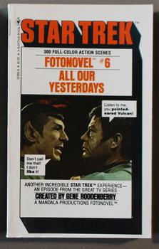 Seller image for All Our Yesterdays (#6 STAR TREK FOTONOVEL - 300 Full Color Action Scenes; TV Tie-In; Photo cover) for sale by Comic World