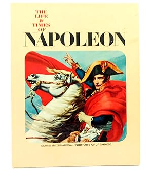 Bild des Verkufers fr The Life and Times of Napoleon: Portraits of Greatness zum Verkauf von The Parnassus BookShop