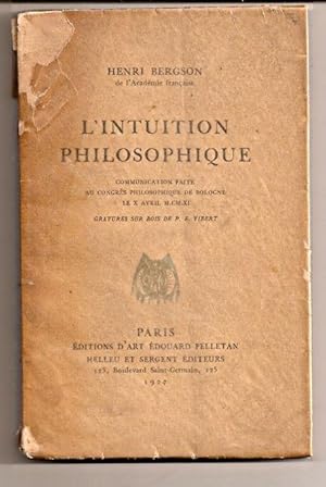 Bild des Verkufers fr L'INTUITION PHILOSOPHIQUE. Communication faite au Congrs Philosophique de Bologne le 10 Avril 1911. Gravures sur bois de P.E. Vibert zum Verkauf von Buenos Aires Libros