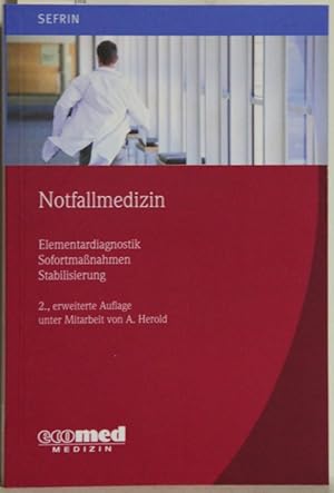 Seller image for Notfallmedizin. Elementardiagnostik. Sofortmanahmen. Stabilisierung. 2. erweiterte Auflage. for sale by Antiquariat  Braun