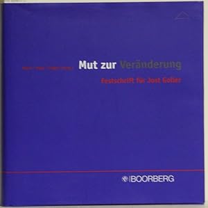 Imagen del vendedor de Mut zur Vernderung. Festschrift fr Jost Goller. a la venta por Antiquariat  Braun