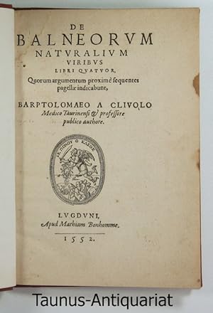 De balneorum naturalium viribus libri quatuor, Quorum argumentum proxime e seguentes pagallae ind...
