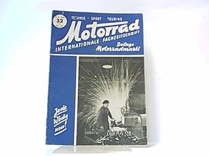 Bild des Verkufers fr Motorrad. 5. Jahrgang, Heft 32. / 09. 08. 1952. Internationale Fachzeitschrift. zum Verkauf von Antiquariat Ehbrecht - Preis inkl. MwSt.