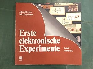 Image du vendeur pour Erste elektronische Experimente - Schaltelektronik mis en vente par Buchantiquariat Uwe Sticht, Einzelunter.