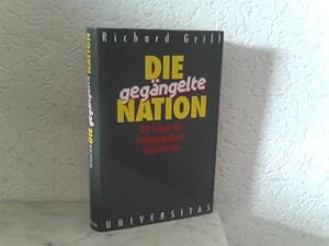 Seller image for Die gegngelte Nation - Die Folgen der bedingungslosen Kapitulation for sale by ABC Versand e.K.