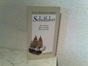Imagen del vendedor de Das Reiselexikon - Schiffahrt - Sammlungen, Museumshfen, Museumsschiffe a la venta por ABC Versand e.K.