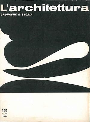 L' architettura. Cronache e storia. 1969, annata completa. N.da 159 a 170