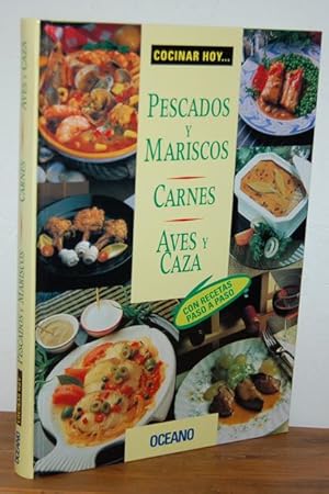 Imagen del vendedor de COCINAR HOY? PESCADOS Y MARISCOS, CARNES, AVES Y CAZA. Con recetas paso a paso. a la venta por EL RINCN ESCRITO