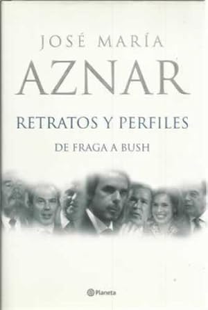 Imagen del vendedor de Retratos y perfiles, de Fraga a Bush a la venta por Librera Cajn Desastre