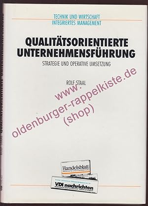 Qualitätsorientierte Unternehmensführung - Strategie und operative Umsetzung