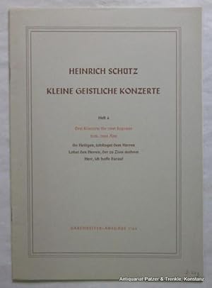 Kleine geistliche Konzerte. Für den praktischen Gebrauch eingerichtet u. herausgegeben von Wilhel...