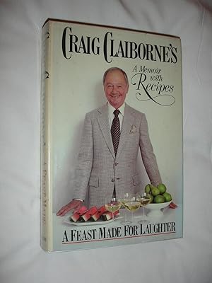 Craig Claiborne's a Feast Made for Laughter