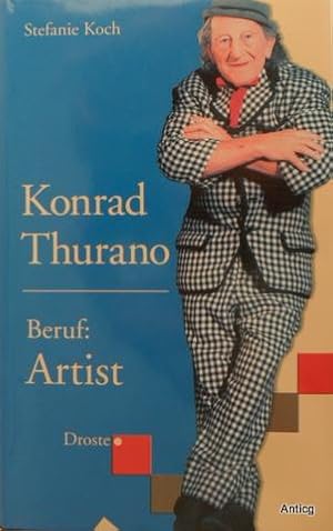 Bild des Verkufers fr Konrad Thurano. Beruf: Artist. zum Verkauf von Antiquariat Gntheroth