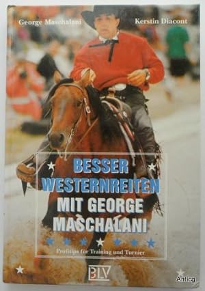 Image du vendeur pour Besser Westernreiten. Profitips fr Trainer und Turnier. mis en vente par Antiquariat Gntheroth
