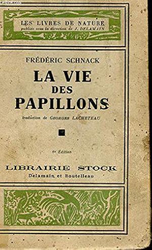 Bild des Verkufers fr La Vie Des Papillons zum Verkauf von JLG_livres anciens et modernes