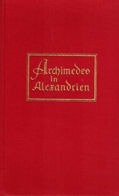 Seller image for Archimedes in Alexandrien. Erzhlung. for sale by Occulte Buchhandlung "Inveha"