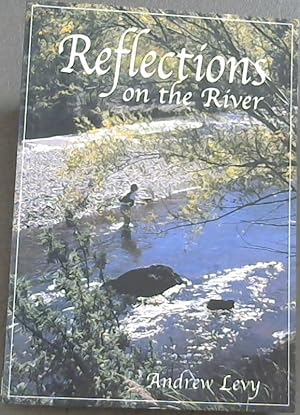Bild des Verkufers fr Reflections on the River zum Verkauf von Chapter 1