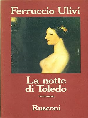 Bild des Verkufers fr La notte di Toledo zum Verkauf von Librodifaccia