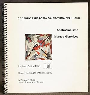 Cadernos História da Pintura no Brasil / Abstracionismo: Marcos Históricos