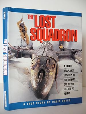 The Lost Squadron: A True Story, (Signed)