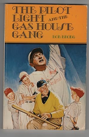 The Pilot Light and the Gas House Gang