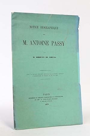 Notice biographique sur M. Antoine Passy