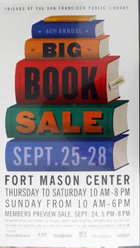44th Annual Big Book Sale, Sept. 25-28, Fort Mason Center.