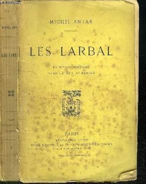 Imagen del vendedor de LES LARBAL - UN MENAGE D'OFFICIER DANS LE SUD ALGERIEN a la venta por Le-Livre