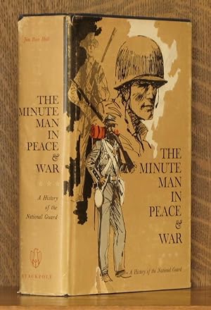 Image du vendeur pour THE MINUTE MAN IN PEACE AND WAR mis en vente par Andre Strong Bookseller