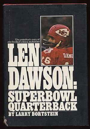 Seller image for Len Dawson: Superbowl Quarterback for sale by Between the Covers-Rare Books, Inc. ABAA