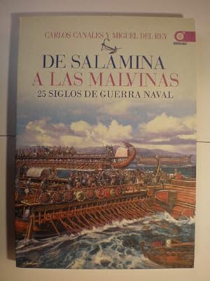 De Salamina a las Malvinas. 25 Siglos de Guerra Naval