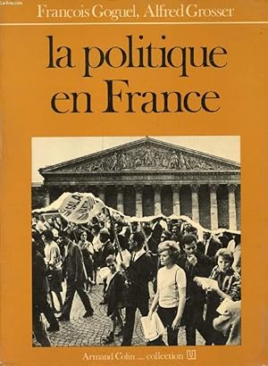 Bild des Verkufers fr LA POLITIQUE EN FRANCE zum Verkauf von Le-Livre