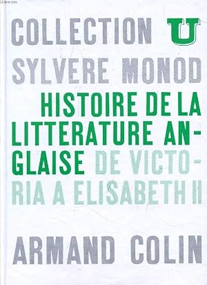 Bild des Verkufers fr HISTOIRE DE LA LITTERATURE ANGLAISE, DE VICTORIA A ELISABETH II zum Verkauf von Le-Livre