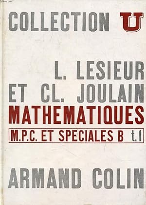 Seller image for MATHEMATIQUES M.P.C. & SPECIALES B (& P.C. 2e ANNEE), 3 TOMES for sale by Le-Livre