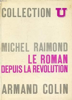 Bild des Verkufers fr LE ROMAN DEPUIS LA REVOLUTION zum Verkauf von Le-Livre