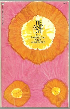 Immagine del venditore per Tie And Dye, A a Present Day Craft venduto da Sabra Books