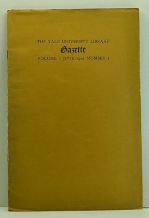 The Yale University Library Gazette, Volume I, Number 1 (June 1926)