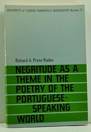 Negritude As a Theme in the Poetry of the Portuguese-Speaking World