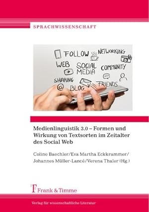 Seller image for Medienlinguistik 3.0  Formen und Wirkung von Textsorten im Zeitalter des Social Web for sale by AHA-BUCH GmbH