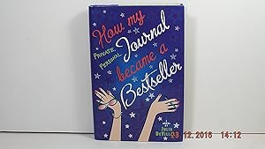 Seller image for How My Private Personal Journal Became a Bestseller for sale by Gene The Book Peddler